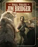 Легенды Джима Бриджера смотреть онлайн сериал 1 сезон